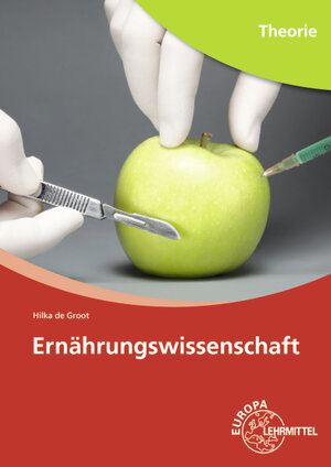 Buchcover Ernährungswissenschaft | Hilka de Groot | EAN 9783808563885 | ISBN 3-8085-6388-5 | ISBN 978-3-8085-6388-5