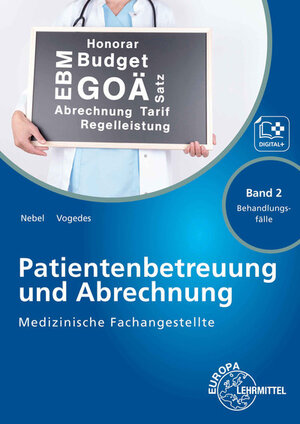 Buchcover Medizinische Fachangestellte Patientenbetreuung und Abrechnung | Susanne Nebel | EAN 9783808564097 | ISBN 3-8085-6409-1 | ISBN 978-3-8085-6409-7