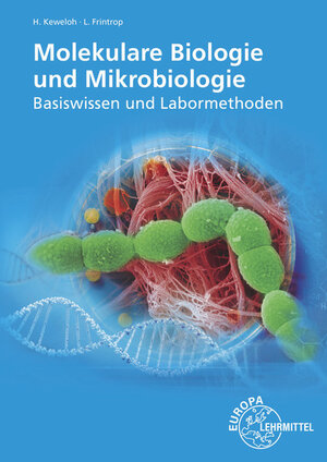 Buchcover Molekulare Biologie und Mikrobiologie | Heribert Keweloh | EAN 9783808564684 | ISBN 3-8085-6468-7 | ISBN 978-3-8085-6468-4