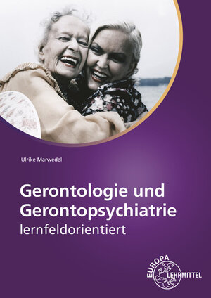 Buchcover Gerontologie und Gerontopsychiatrie | Ulrike Marwedel | EAN 9783808565070 | ISBN 3-8085-6507-1 | ISBN 978-3-8085-6507-0