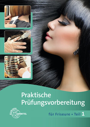 Buchcover Praktische Prüfungsvorbereitung für Friseure Teil 1 | Jutta Sauermann | EAN 9783808565674 | ISBN 3-8085-6567-5 | ISBN 978-3-8085-6567-4