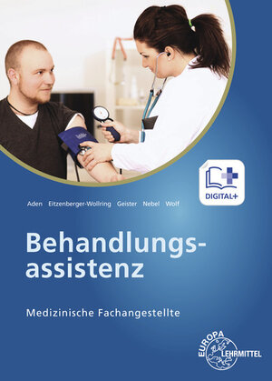 Buchcover Medizinische Fachangestellte Behandlungsassistenz | Patricia Aden | EAN 9783808569672 | ISBN 3-8085-6967-0 | ISBN 978-3-8085-6967-2