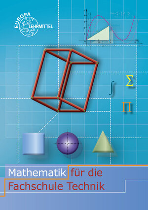 Buchcover Mathematik für die Fachschule Technik | Josef Dillinger | EAN 9783808570388 | ISBN 3-8085-7038-5 | ISBN 978-3-8085-7038-8