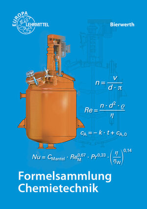 Buchcover Formelsammlung Chemietechnik | Walter Bierwerth | EAN 9783808571163 | ISBN 3-8085-7116-0 | ISBN 978-3-8085-7116-3