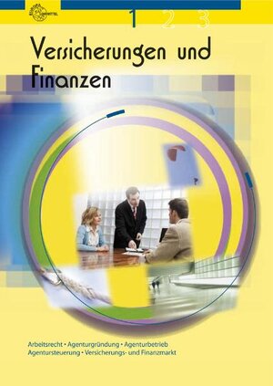 Buchcover Versicherungen und Finanzen Band 1 | Rolf Schmalohr | EAN 9783808577585 | ISBN 3-8085-7758-4 | ISBN 978-3-8085-7758-5