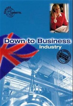 Down to Business, Industry