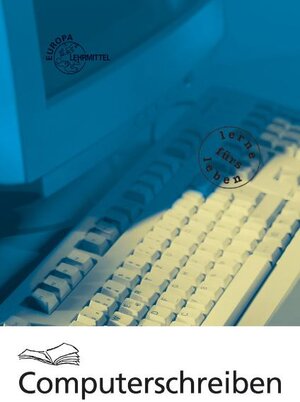 Buchcover Computerschreiben | Gerhard Nickolaus | EAN 9783808582497 | ISBN 3-8085-8249-9 | ISBN 978-3-8085-8249-7