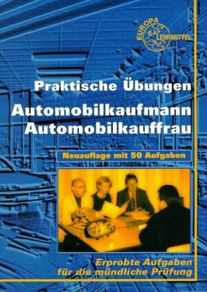 Praktische Übungen. Automobilkaufmann, Automobilkauffrau