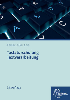 Buchcover Tastaturschulung Textverarbeitung | Ulrike Huck | EAN 9783808582688 | ISBN 3-8085-8268-5 | ISBN 978-3-8085-8268-8