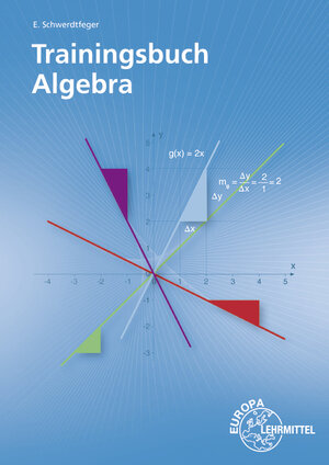 Buchcover Trainingsbuch Algebra | Eugen Schwerdtfeger | EAN 9783808584927 | ISBN 3-8085-8492-0 | ISBN 978-3-8085-8492-7