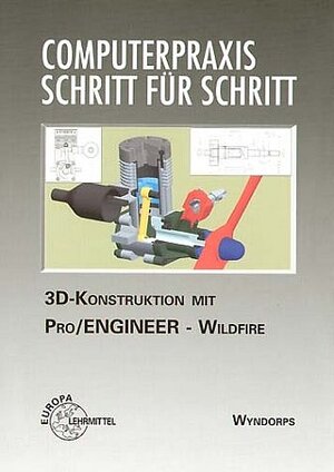 3D-Konstruktion mit Pro/Engineer - Wildfire