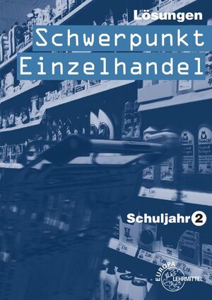 Buchcover Schwerpunkt Einzelhandel | Joachim Beck | EAN 9783808598566 | ISBN 3-8085-9856-5 | ISBN 978-3-8085-9856-6