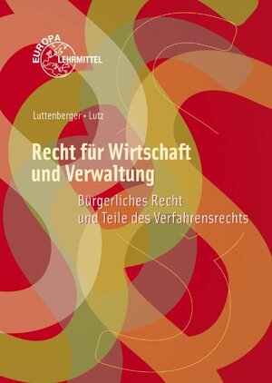 Buchcover Recht für Wirtschaft und Verwaltung | Julia Luttenberger | EAN 9783808599594 | ISBN 3-8085-9959-6 | ISBN 978-3-8085-9959-4