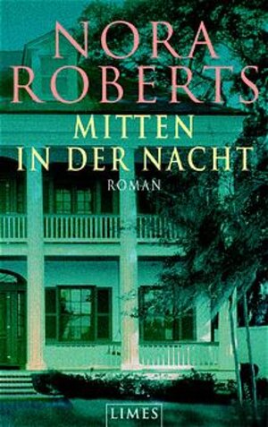 Buchcover Mitten in der Nacht | Nora Roberts | EAN 9783809024576 | ISBN 3-8090-2457-0 | ISBN 978-3-8090-2457-6