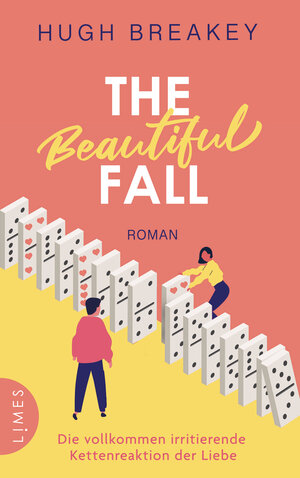 Buchcover The Beautiful Fall - Die vollkommen irritierende Kettenreaktion der Liebe | Hugh Breakey | EAN 9783809027706 | ISBN 3-8090-2770-7 | ISBN 978-3-8090-2770-6