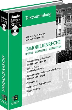 Immobilienrecht: Alle wichtigen Gesetze zum Immobilienrecht, Bauen - Vermieten - Verwalten.