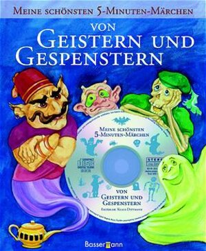 Buchcover Meine schönsten 5-Minuten-Märchen von Geistern und Gespenstern  | EAN 9783809413493 | ISBN 3-8094-1349-6 | ISBN 978-3-8094-1349-3