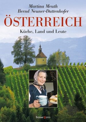 Österreich: Küche, Land und Leute