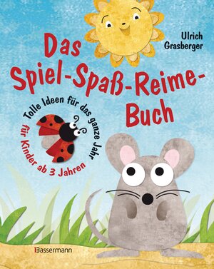 Buchcover Das Spiel-Spaß-Reime-Buch | Ulrich Grasberger | EAN 9783809430308 | ISBN 3-8094-3030-7 | ISBN 978-3-8094-3030-8