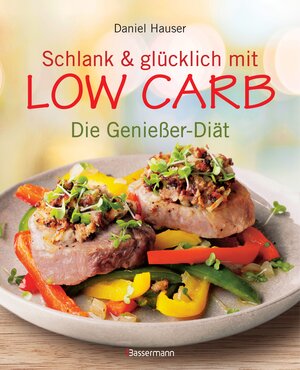 Buchcover Schlank und glücklich mit Low Carb | Daniel Hauser | EAN 9783809434917 | ISBN 3-8094-3491-4 | ISBN 978-3-8094-3491-7