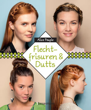Buchcover Flechtfrisuren & Dutts | Alice Peuple | EAN 9783809436737 | ISBN 3-8094-3673-9 | ISBN 978-3-8094-3673-7