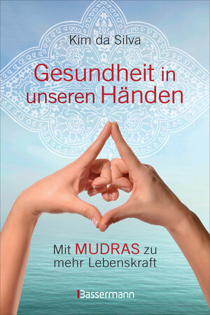 Buchcover Gesundheit in unseren Händen | Kim da Silva | EAN 9783809436850 | ISBN 3-8094-3685-2 | ISBN 978-3-8094-3685-0