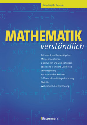 Buchcover Mathematik verständlich | Robert Müller-Fonfara | EAN 9783809438175 | ISBN 3-8094-3817-0 | ISBN 978-3-8094-3817-5