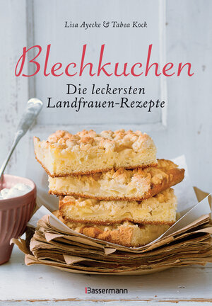 Buchcover Blechkuchen. Die leckersten Landfrauenrezepte | Lisa Ayecke | EAN 9783809438205 | ISBN 3-8094-3820-0 | ISBN 978-3-8094-3820-5