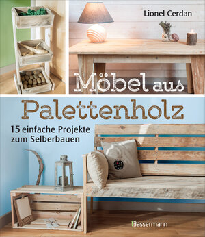 Buchcover Möbel aus Palettenholz | Lionel Cerdan | EAN 9783809438342 | ISBN 3-8094-3834-0 | ISBN 978-3-8094-3834-2