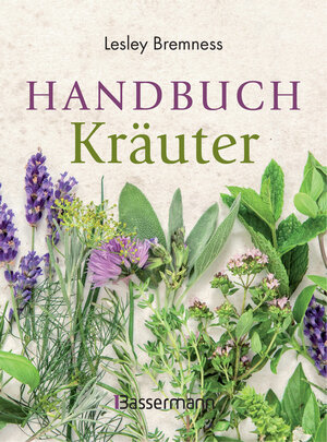 Buchcover Handbuch Kräuter | Lesley Bremness | EAN 9783809438533 | ISBN 3-8094-3853-7 | ISBN 978-3-8094-3853-3