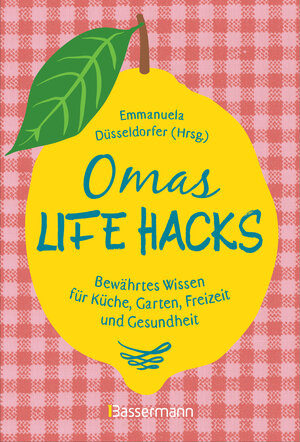 Buchcover Omas Life Hacks. Geniale Haushaltstipps  | EAN 9783809438564 | ISBN 3-8094-3856-1 | ISBN 978-3-8094-3856-4