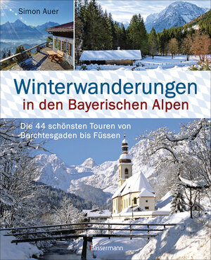 Buchcover Winterwanderungen in den Bayerischen Alpen. Die 44 schönsten Touren zu durchgehend geöffneten Hütten und über 35 weitere Wanderziele in Kürze | Simon Auer | EAN 9783809442905 | ISBN 3-8094-4290-9 | ISBN 978-3-8094-4290-5