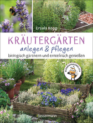 Buchcover Kräutergärten anlegen und pflegen. Biologisch gärtnern und genießen | Ursula Kopp | EAN 9783809447986 | ISBN 3-8094-4798-6 | ISBN 978-3-8094-4798-6