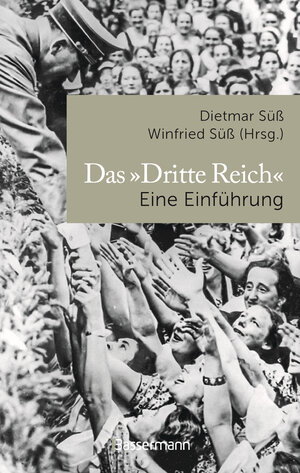 Buchcover Das »Dritte Reich« Eine Einführung  | EAN 9783809448112 | ISBN 3-8094-4811-7 | ISBN 978-3-8094-4811-2