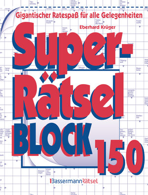 Buchcover Superrätselblock 150 (5 Exemplare à 3,99 €) | Eberhard Krüger | EAN 9783809465713 | ISBN 3-8094-6571-2 | ISBN 978-3-8094-6571-3