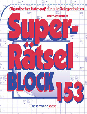 Buchcover Superrätselblock 153 (5 Exemplare à 3,99 €) | Eberhard Krüger | EAN 9783809466291 | ISBN 3-8094-6629-8 | ISBN 978-3-8094-6629-1