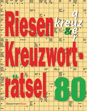 Buchcover Riesen-Kreuzworträtsel 80 (5 Exemplare à 2,99 €) | Eberhard Krüger | EAN 9783809467182 | ISBN 3-8094-6718-9 | ISBN 978-3-8094-6718-2