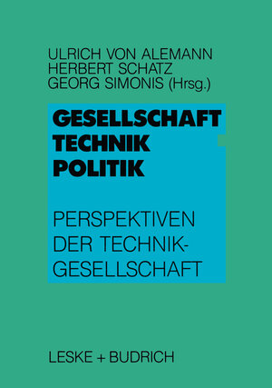 Buchcover Gesellschaft — Technik — Politik | Ulrich Alemann | EAN 9783810007568 | ISBN 3-8100-0756-0 | ISBN 978-3-8100-0756-8