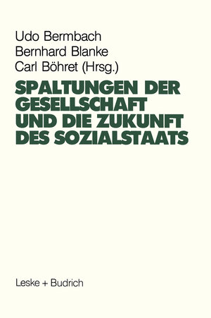Buchcover Spaltungen der Gesellschaft und die Zukunft des Sozialstaates  | EAN 9783810007940 | ISBN 3-8100-0794-3 | ISBN 978-3-8100-0794-0