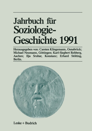 Buchcover Jahrbuch für Soziologiegeschichte 1991  | EAN 9783810009500 | ISBN 3-8100-0950-4 | ISBN 978-3-8100-0950-0