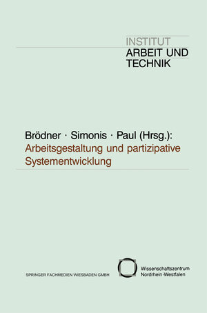 Buchcover Arbeitsgestaltung und partizipative Systementwicklung  | EAN 9783810009890 | ISBN 3-8100-0989-X | ISBN 978-3-8100-0989-0