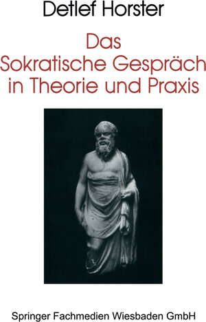 Das Sokratische Gespräch in Theorie und Praxis