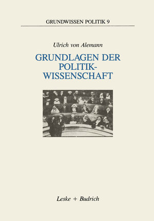 Buchcover Grundlagen der Politikwissenschaft | Ulrich von Alemann | EAN 9783810011923 | ISBN 3-8100-1192-4 | ISBN 978-3-8100-1192-3