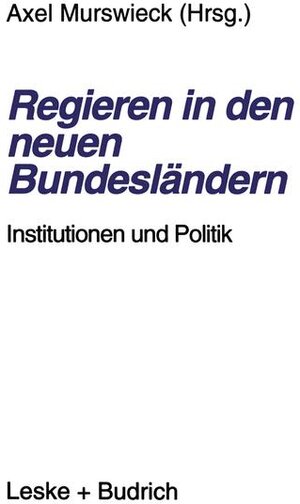 Buchcover Regieren in den neuen Bundesländern  | EAN 9783810013903 | ISBN 3-8100-1390-0 | ISBN 978-3-8100-1390-3