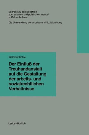 Buchcover Der Einfluß der Treuhandanstalt auf die Gestaltung der arbeits- und sozialrechtlichen Verhältnisse  | EAN 9783810017536 | ISBN 3-8100-1753-1 | ISBN 978-3-8100-1753-6