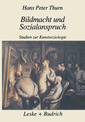 Bildmacht und Sozialanspruch: Studien zur Kunstsoziologie