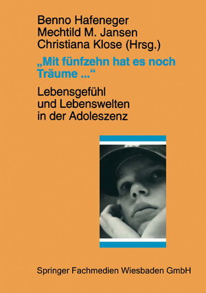Buchcover „Mit fünfzehn hat es noch Träume …“  | EAN 9783810019103 | ISBN 3-8100-1910-0 | ISBN 978-3-8100-1910-3