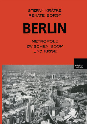 Berlin: Metropole Zwischen Boom Und Krise (German Edition)