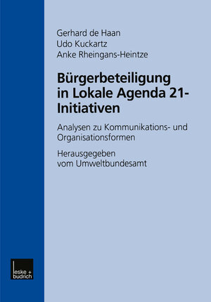 Buchcover Bürgerbeteiligung in Lokale Agenda 21-Initiativen | Gerhard de Haan | EAN 9783810025555 | ISBN 3-8100-2555-0 | ISBN 978-3-8100-2555-5