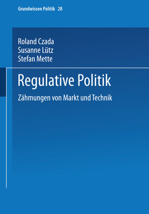 Buchcover Regulative Politik | Roland Czada | EAN 9783810028594 | ISBN 3-8100-2859-2 | ISBN 978-3-8100-2859-4